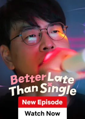 Better Late Than Single - Movie free on Castle