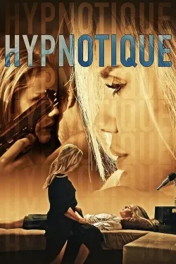 Hypnotique - Movie free on Castle