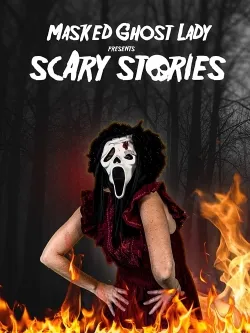 Movie Poster: Masked Ghost Lady Presents Scary Stories