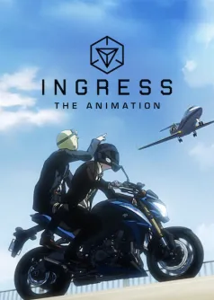 Ingress: The Animation