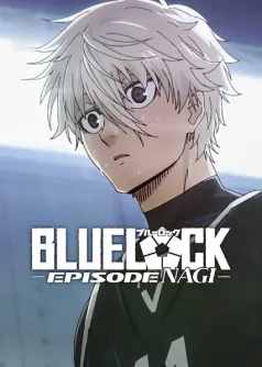 Blue Lock The Movie -Episode Nagi-