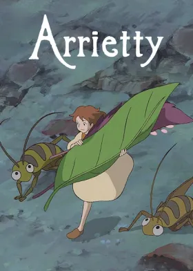 Arrietty - Movie free on Castle