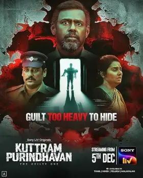 Kuttram Purindhavan: The Guilty One - Web Serie complete free on Castle
