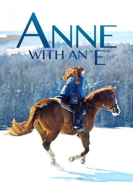 TV series poster: Anne with an E