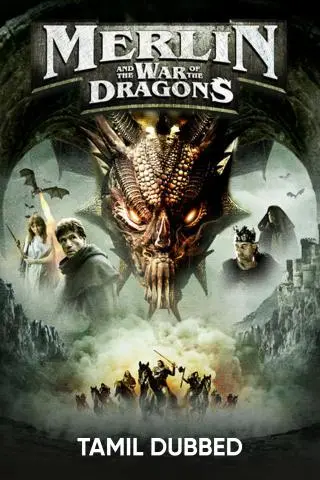 Movie Poster: Merlin And The War Of The Dragons