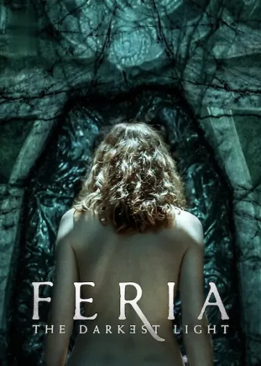 Feria: The Darkest Light