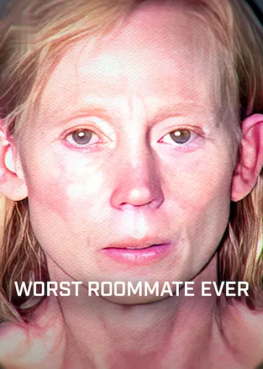 Worst Roommate Ever