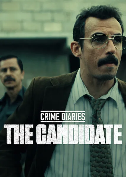 TV series poster: Crime Diaries: The Candidate