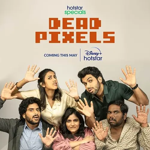 TV series poster: Dead Pixels (India)