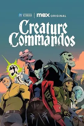 Creature Commandos - Web Serie complete free on Castle