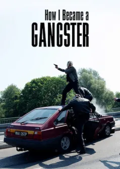 How I Became a Gangster