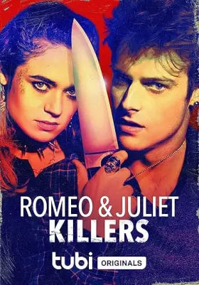 Romeo & Juliet Killers - Movie free on Castle