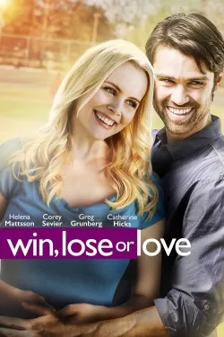 Win, Lose or Love - Movie free on Castle