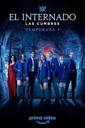 The Boarding School: Las Cumbres - Web Serie complete free on Castle