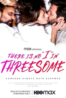 There Is No "I" in Threesome - Movie free on Castle