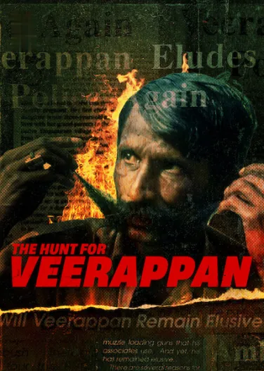 The Hunt for Veerappan