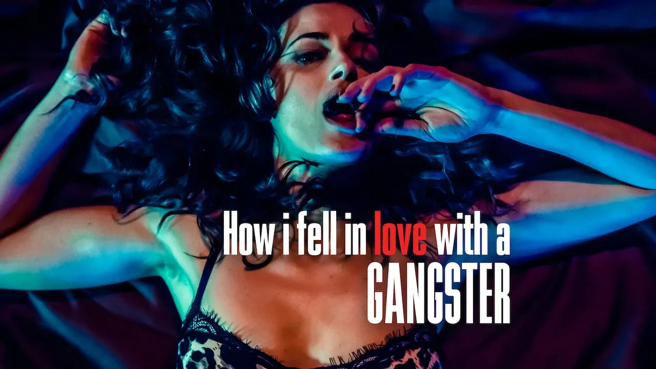 Movie Poster: How I Fell in Love with a Gangster