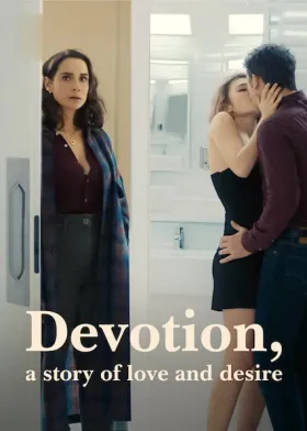 Devotion, a Story of Love and Desire - Web Serie complete free on Castle
