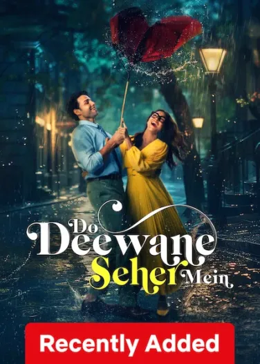 Do Deewane Seher Mein