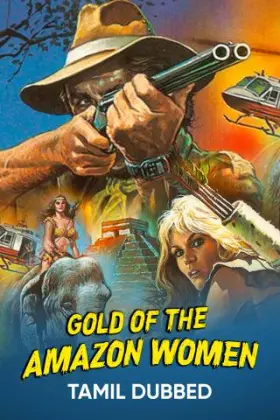 Gold Of The Amazon Women - Movie free on Castle