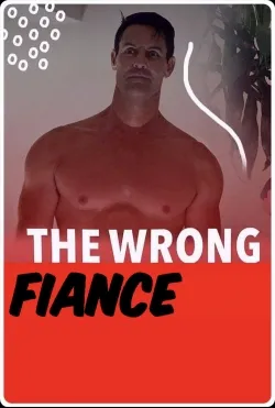 The Wrong Fiancé - Movie free on Castle