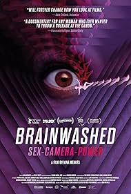 Brainwashed: Sex-Camera-Power
