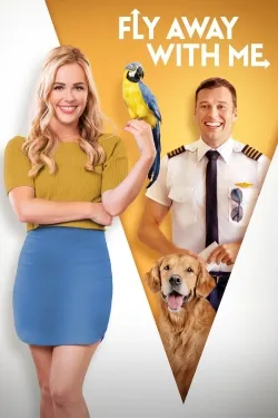 Fly Away With Me - Movie free on Castle
