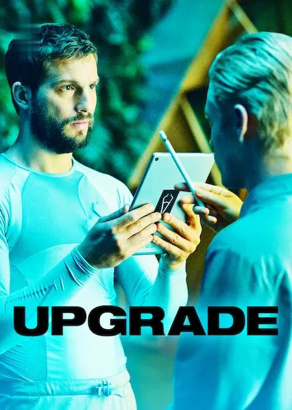 Movie Poster: Upgrade