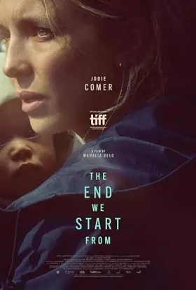 The End We Start From - Movie free on Castle