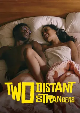 Two Distant Strangers - Movie free on Castle