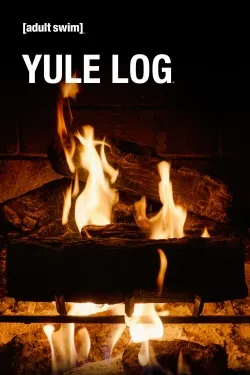 Adult Swim Yule Log - Movie free on Castle