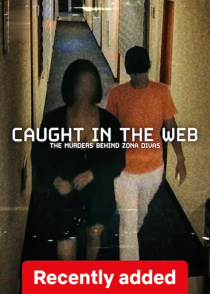 TV series poster: Caught in the Web: The Murders Behind Zona Divas