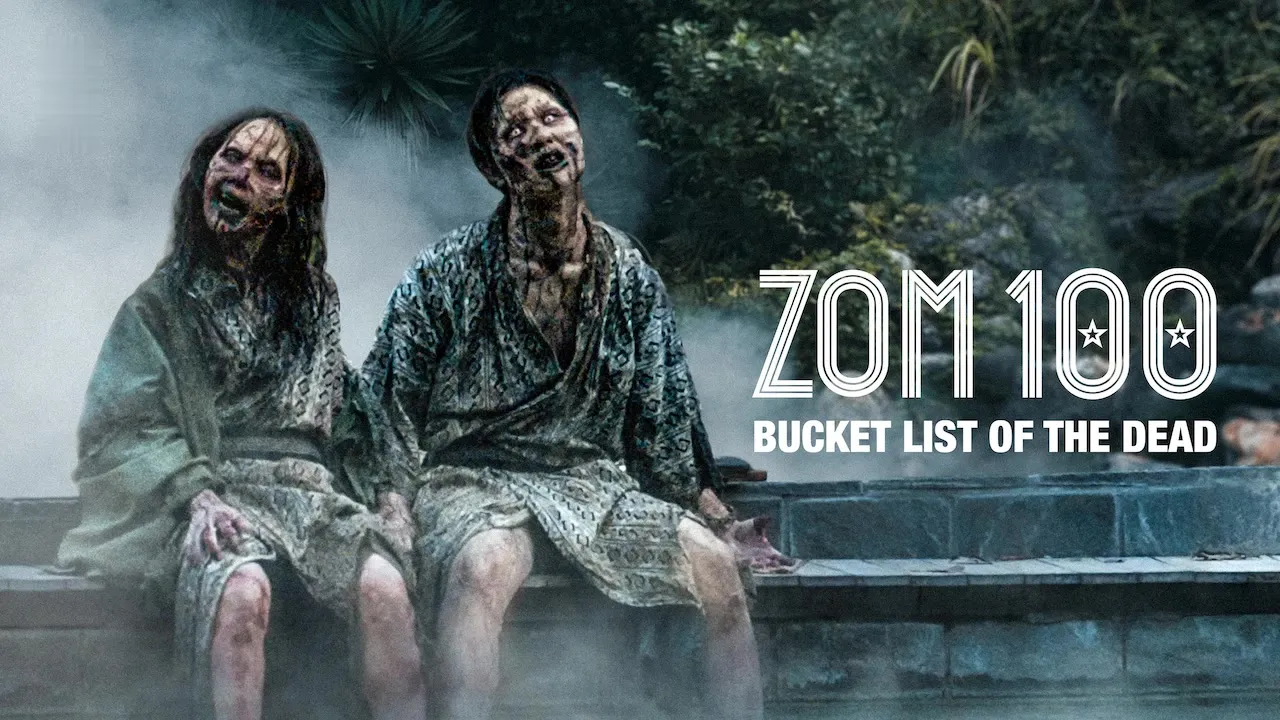 Movie Poster: Zom 100: Bucket List of the Dead