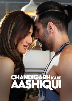 Chandigarh Kare Aashiqui - Movie free on Castle