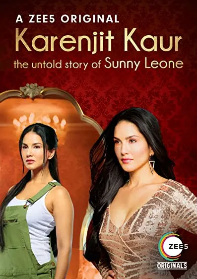 Movie Poster: Karenjit Kaur - The Untold Story of Sunny Leone