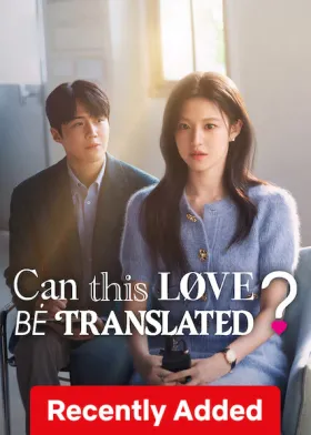 Can This Love Be Translated? - Web Serie complete free on Castle