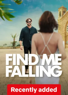 Find Me Falling - Movie free on Castle