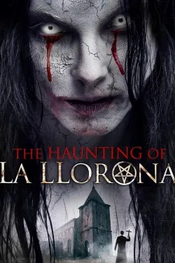 Movie Poster: The Haunting of La Llorona