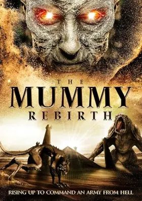 The Mummy: Rebirth - Movie free on Castle