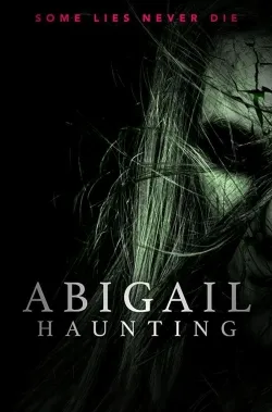 Abigail Haunting - Movie free on Castle