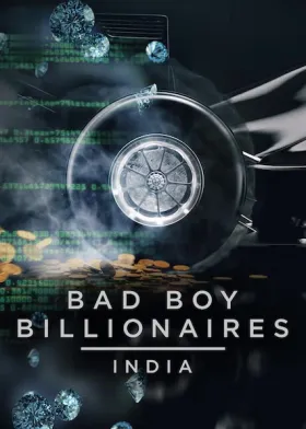 Bad Boy Billionaires: India - Web Serie complete free on Castle