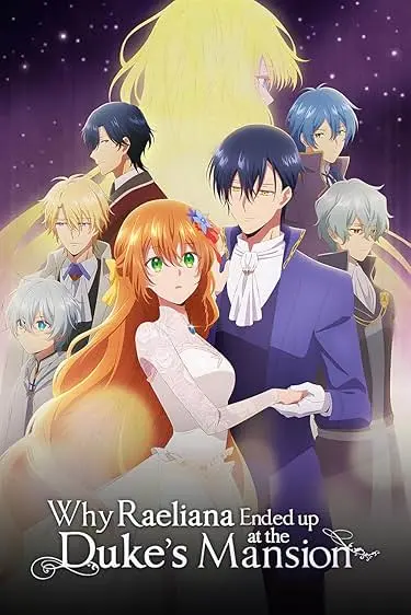 Movie Poster: Why Raeliana Ended Up at the Duke's Mansion