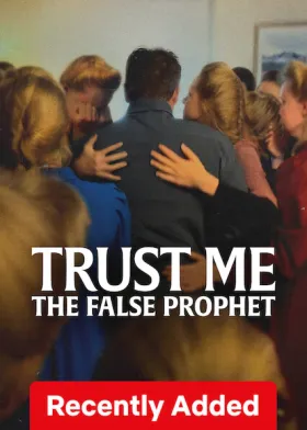 Trust Me: The False Prophet - Web Serie complete free on Castle