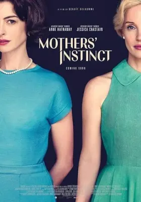 Mothers' Instinct - Movie free on Castle