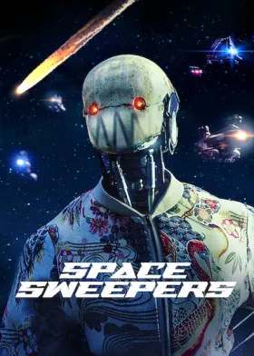 Space Sweepers - Movie free on Castle