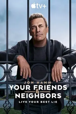 Your Friends & Neighbors