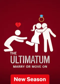 The Ultimatum: Marry or Move On