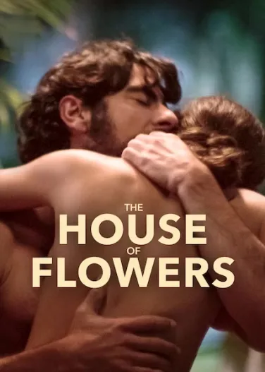 The House of Flowers