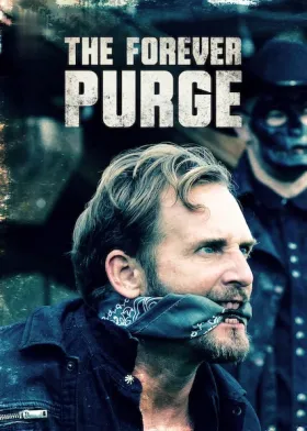 The Forever Purge - Movie free on Castle