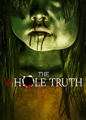 The Whole Truth - Movie free on Castle